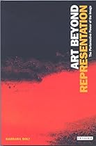 Art Beyond Representation: The Performative Power of the Image