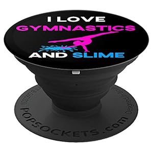 Gymnastics Gift Charm for Girls – Funny Gymnast Slime Quotes PopSockets PopGrip: Swappable Grip for Phones & Tablets