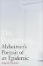 The Forgetting: Alzheimer's: Portrait of an Epidemic by David Shenk (2001-09-04) by