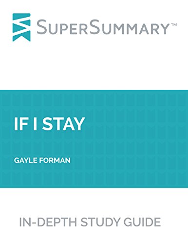 Study Guide: If I Stay by Gayle Forman (SuperSummary)