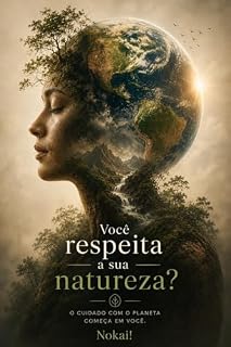 Livro Você respeita a sua natureza?