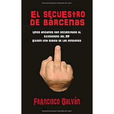 EL SECUESTRO DE BÁRCENAS EL SECUESTRO DE BÁRCENAS