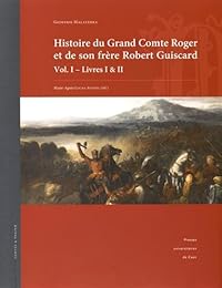 Histoire du grand comte Roger et de son frère Robert Guiscard