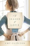 A Season of Love (Kauffman Amish Bakery Series) by