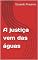 Livro A justiça vem das águas