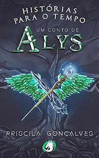 Livro Histórias para o Tempo: Um Conto de Alys