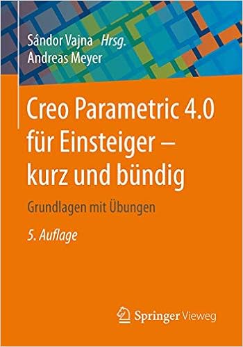 Creo Parametric 4 0 Fur Einsteiger Kurz Und Bundig Grundlagen Mit Ubungen Amazon De Vajna Sandor Meyer Andreas Bucher
