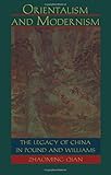 Front cover for the book Orientalism and Modernism: The Legacy of China in Pound and Williams by Zhaoming Qian