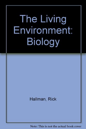 The Living Environment: Biology