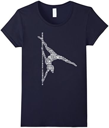 Women's Pole Fitness Shirt: Word Cloud Art Dance Gift T-Shirt Medium Navy