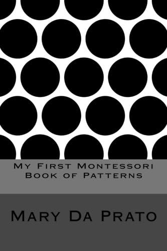 My First Montessori Book of Patterns (Primary Sensorial)
