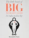 The Little Book of Big Weight Loss by