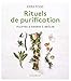 Mes rituels de purification : Fumigations - Cristaux - Plantes by 