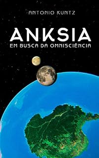 Livro ANKSIA: EM BUSCA DA OMNISCIÊNCIA