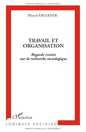 Travail et organisation