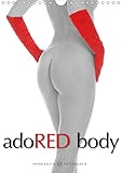 adoRED body 2020: Erotic motifs in black, white and red (Calvendo People) by 