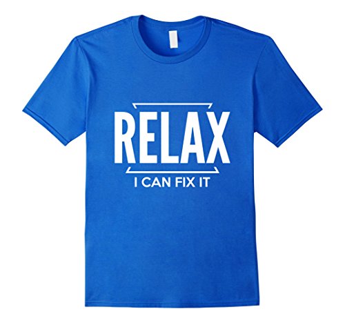 Men's "Relax I Can Fix It" Mechanic T-shirt XL Royal Blue