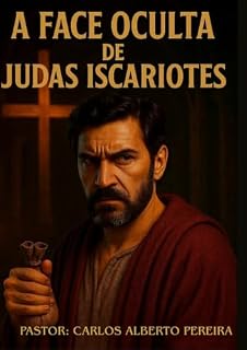 Livro A FACE OCULTA DE JUDAS ISCARIOTES