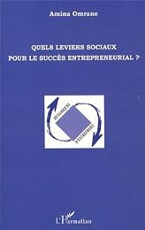 Quels leviers sociaux pour le succès entrepreneurial