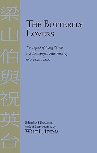 The Butterfly Lovers: The Legend of Liang Shanbo and Zhu Yingtai: Four Versions with Related Texts by 