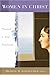 Woman in Christ: Toward a New Feminism