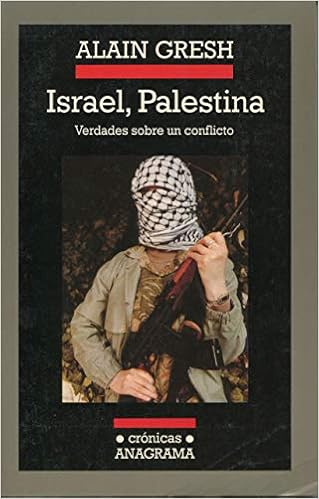 Amazon Com Israel Palestina Cronicas Spanish Edition 9788433925534 Gresh Alain Books