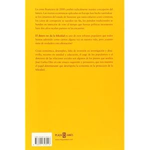La economía no da la felicidad / The economy can not buy happiness: Pero Ayuda a Conseguirla / but It Helps to to Get It (Spanish Edition)