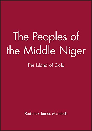 The Peoples of the Middle Niger: The Island of Gold