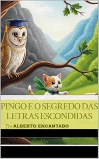 Livro PINGO E O SEGREDO DAS LETRAS ESCONDIDAS