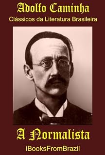 Livro A Normalista (Great Brazilian Literature Livro 7)