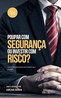 Livro Poupar com segurança ou investir com risco?