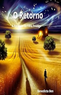 Livro O Retorno: A Parábola do Filho Pródigo - Revisitada (Parábolas)
