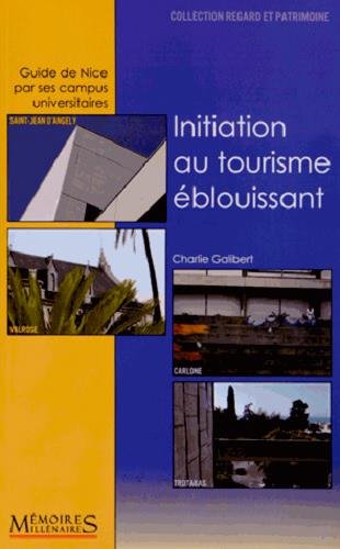 Initiation au tourisme éblouissant