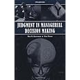 Judgment in Managerial Decision Making