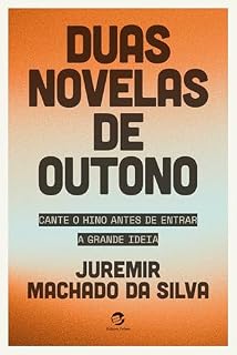 Livro Duas novelas de outono: Cante o hino antes de entrar e A grande ideia