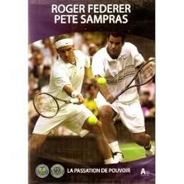 Roger Federer Pete Sampras La Passation De Pouvoir