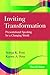 Inviting Transformation: Presentational Speaking for a Changing World