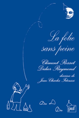 La  folie sans peine