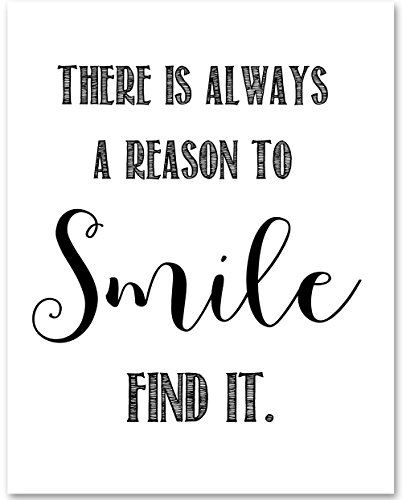 There is Always a Reason to Smile – 11×14 Unframed Typography Art Print – Great Inspirational Gift