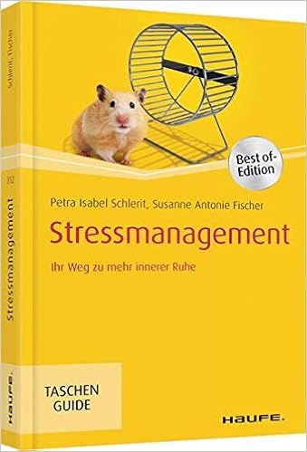 Stressmanagement Ihr Weg Zu Mehr Innerer Ruhe Haufe Taschenguide Schlerit Petra Isabel Fischer Susanne Amazon De Bucher