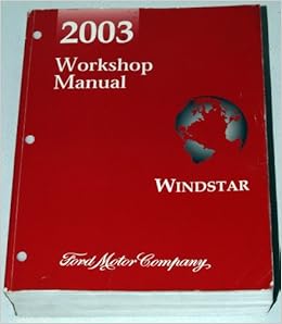 2003 Ford Windstar Workshop Manual Complete Volume Ford Motor Company Amazon Com Books
