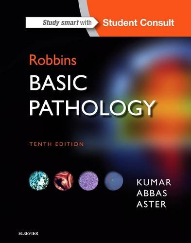 Robbins Basic Pathology, 10e (Robbins Pathology) Robbins Basic Pathology, 10e (Robbins Pathology)