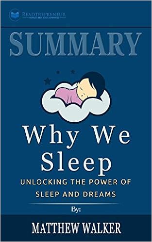 Why We Sleep Unlocking The Power Of Sleep And Dreams Publisher