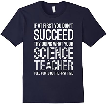 Men's If At First You Don't Succeed Funny Science Teacher T Shirt XL Navy