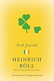 Irish Journal (The Essential Heinrich Boll) by Heinrich Boll, Hugo Hamilton