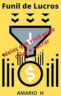 Livro Funil de Lucro 2: Ideias que Você Pode Criar e Lucrar