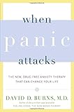 When Panic Attacks: The New, Drug-Free Anxiety Therapy That Can Change Your Life