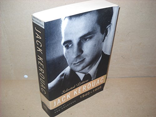Kerouac: Selected Letters: Volume 1 1940-1956