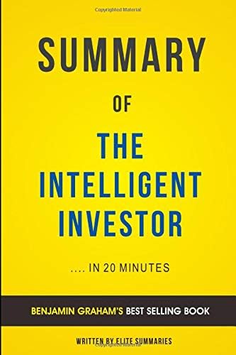 Summary of The Intelligent Investor: by Benjamin Graham | Includes Analysis