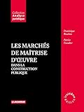 Les marchés de maîtrise d'oeuvre dans la construction publique (Analyse juridique) (French Edition) by 
